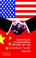 Constructing the U.S. Rapprochement with China, 1961-1974