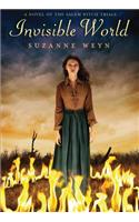 Invisible World: A Novel of the Salem Witch Trials