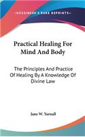 Practical Healing For Mind And Body