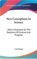New Conceptions In Science