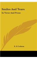 Smiles And Tears: In Verse And Prose