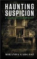 Haunting Suspicion