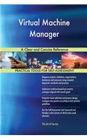 Virtual Machine Manager A Clear and Concise Reference