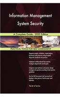 Information Management System Security A Complete Guide - 2020 Edition