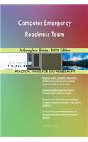 Computer Emergency Readiness Team A Complete Guide - 2020 Edition