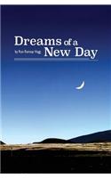 Dreams of a New Day