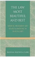 The Law Most Beautiful and Best