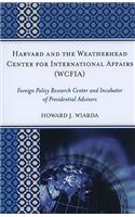 Harvard and the Weatherhead Center for International Affairs (Wcfia)