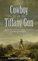 The Cowboy with the Tiffany Gun