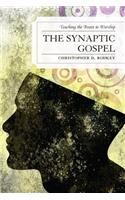 The Synaptic Gospel