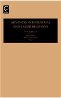 Advances in Industrial and Labor Relations