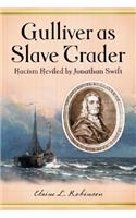 Gulliver as Slave Trader