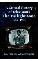 Critical History of Television's The Twilight Zone, 1959-1964