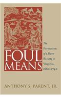 Foul Means