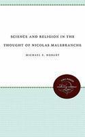 Science and Religion in the Thought of Nicolas Malebranche