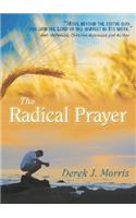 Radical Prayer