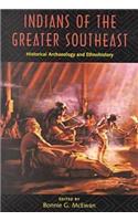 Indians of the Greater Southeast Historical Archaeology and Ethnohistory