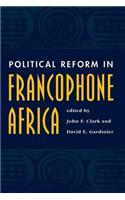 Political Reform In Francophone Africa