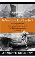 In Search of First Contact: The Vikings of Vinland, the Peoples of the Dawnland, and the Anglo-American Anxiety of Discovery(English)