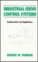 Industrial Servo Control Systems: Fundamentals and Applications
