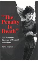 The Penalty is Death
