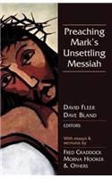 Preaching Mark's Unsettling Messiah