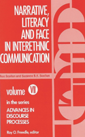 Narrative, Literacy and Face in Interethnic Communication