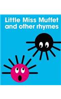 Little Miss Muffet and Other Rhymes