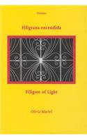 Filigrana Encendida / Filigree of Light
