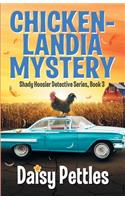 Chickenlandia Mystery