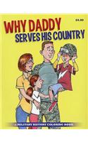 Why Daddy Serves His Country Coloring Book