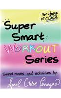 Super Smart Workout Series #1