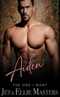 Aiden & Ariel: The One I Want series(1 The One I Want)