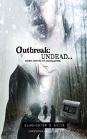 Outbreak Undead 2nd Ed Gamemaster's Guide