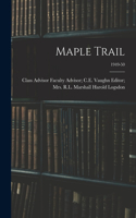 Maple Trail; 1949-50