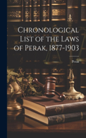 Chronological List of the Laws of Perak, 1877-1903