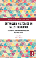 Entangled Histories in Palestine/Israel