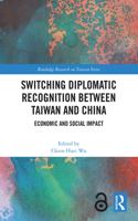 Switching Diplomatic Recognition Between Taiwan and China