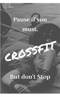 Pause If You Must, But Don't Stop Crossfit