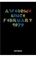 Awesome Since February 1979 Notebook: 6x9 Blank Dot Grid Notebook Or Couple Book - Birthday Journal Or Romantic Diary for Men and Women