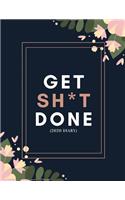 Get Sh*t Done (2020 Diary)