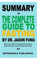 Summary of The Complete Guide to Fasting By Dr. Jason Fung