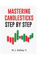 Mastering Candlesticks