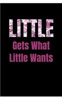 Little Gets What Little Wants