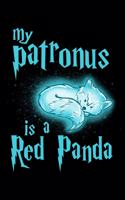 My Patronus Is A Red Panda: Journal For Recording Notes, Thoughts, Wishes Or To Use As A Notebook For Red Panda Lovers, Cute Spirit Animal Enthusiasts And Magic Wizard Fans (6 