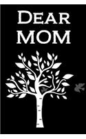 Dear Mom: Grieving Process Lined Notebook Grieving for Mother Journal