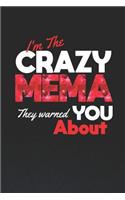 I'm the Crazy Mema They Warned You about