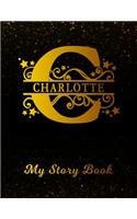 Charlotte My Story Book