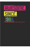 Awesome Since 1988: Dotted Bullet Notebook (6 x 9 - 120 pages) Birthday Years Themed Notebook for Daily Journal, Diary, and Gift