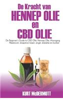 De kracht van Hennep Olie en CBD Olie